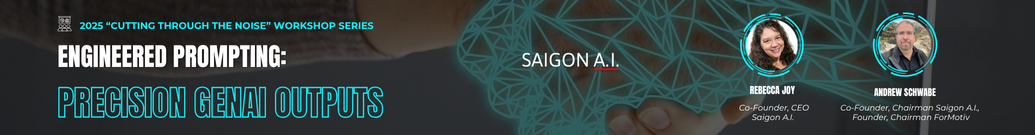 Saigon A.I. June Workshop - Engineered Prompting: Precision GenAI Outputs